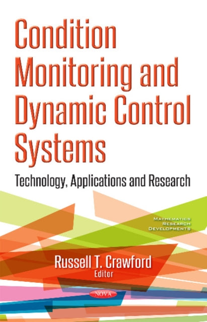 Book cover of: Condition Monitoring & Dynamic Control Systems. By: Russell T. Crawford