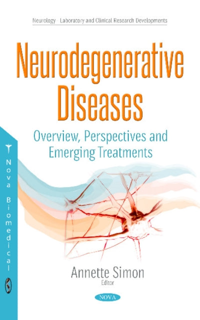 Book cover of: Neurodegenerative Diseases. By: Annette Simon