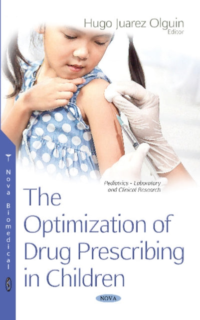 Book cover of: Optimization of Drug Prescribing in Children. By: Hugo Juarez Olguin