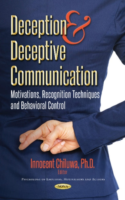 Book cover of: Deception and Deceptive Communication. By: Innocent Chiluwa