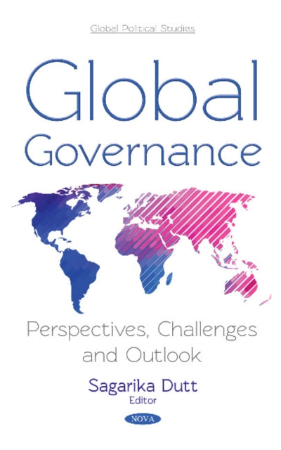 Book cover of: Global Governance. By: Sagarika Dutt
