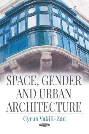 Space, Gender and Urban Architecture