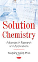 Book cover of: Solution Chemistry. By: Yongliang Xiong