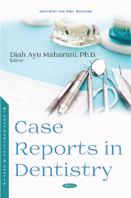 Book cover of: Case Reports in Dentistry. By: Diah Ayu Maharani