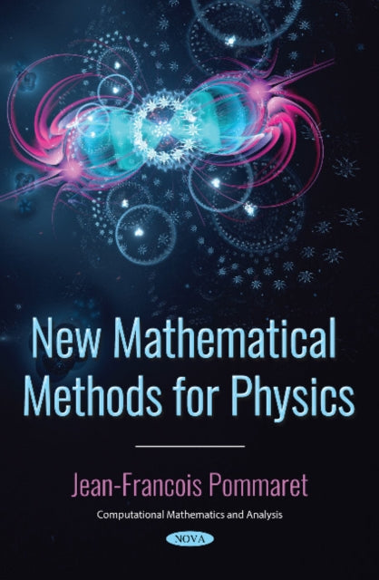 Book cover of: New Mathematical Methods for Physics. By: Jean-Francois Pommaret