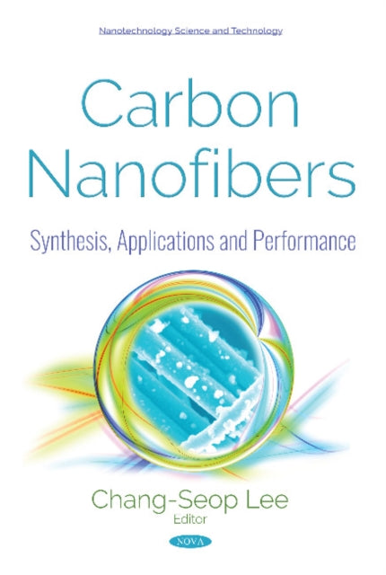 Book cover of: Carbon Nanofibers. By: Chang-Seop Lee