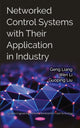 Book cover of: Networked Control Systems with Their Application in Industry. By: Geng Liang