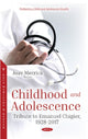 Book cover of: Childhood and Adolescence. By: Joav Merrick