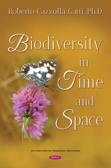 Book cover of: Biodiversity in Time and Space. By: Roberto Cazzolla Gatti