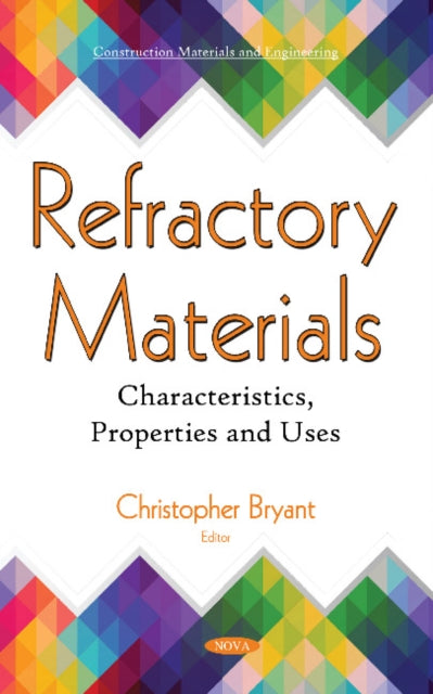 Book cover of: Refractory Materials. By: Christopher Bryant