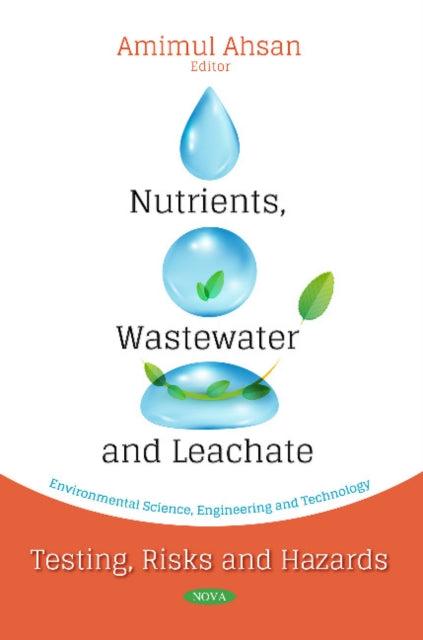 Book cover of: Nutrients, Wastewater and Leachate. By: Amimul Ahsan