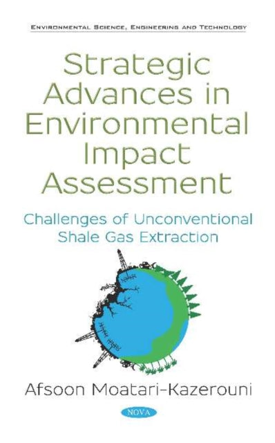 Book cover of: Strategic Advances in Environmental Impact Assessment. By: Afsoon Moatari Kazerouni