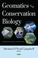 Book cover of: Geomatics and Conservation Biology. By: Michael O'Neal Campbell