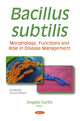 Book cover of: Bacillus subtilis. By: Angelo Curtis