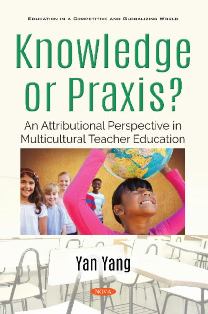 Book cover of: Knowledge or Praxis?. By: Yan Yang