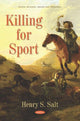 Book cover of: Killing for Sport. By: Henry Stephens Salt