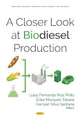 Book cover of: Closer Look at Biodiesel Production. By: Luisa Fernanda Rios Pinto