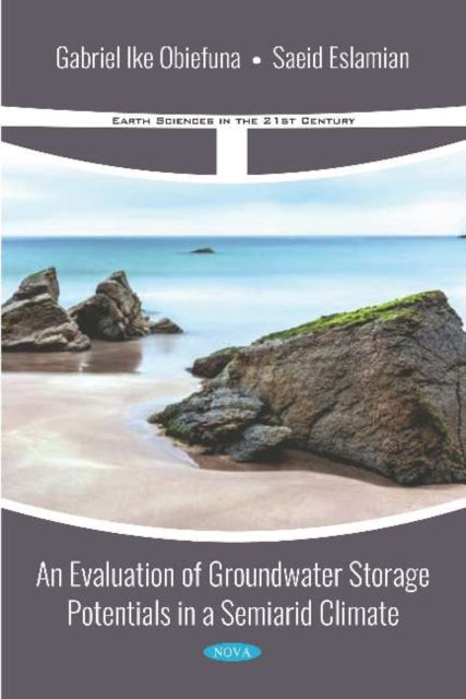 Book cover of: Evaluation of Groundwater Storage Potentials in a Semiarid Climate. By: Gabriel Ike Obiefuna