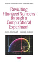 Book cover of: Revisiting Fibonacci Numbers through a Computational Experiment. By: Sergei Abramovich