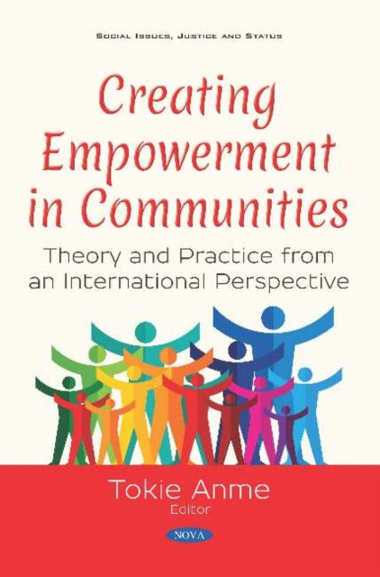 Book cover of: Creating Empowerment in Communities. By: Tokie Anme