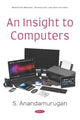 Book cover of: Insight to Computers. By: S. Anandamurugan
