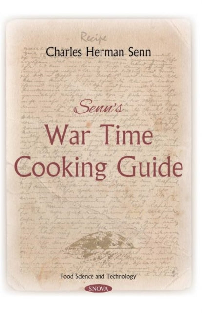 Book cover of: Senn's War Time Cooking Guide. By: Charles Herman Senn