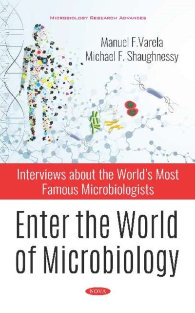 Book cover of: Enter the World of Microbiology. By: Manuel Varela