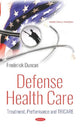 Book cover of: Defense Health Care. By: Frederick Duncan