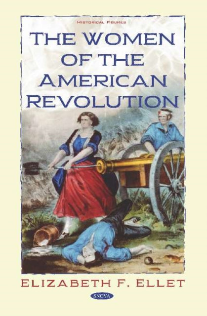 Book cover of: Women of the American Revolution. By: Elizabeth F. Ellet