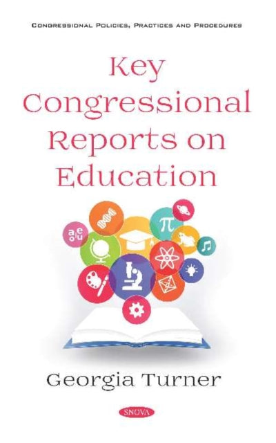 Book cover of: Key Congressional Reports on Education. By: Georgia Turner