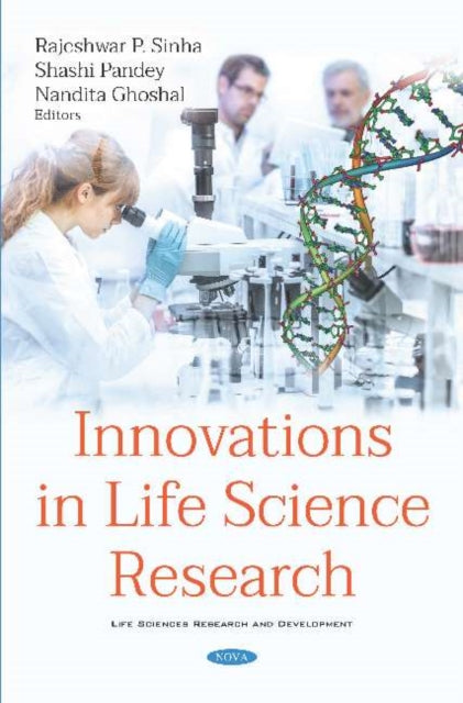 Book cover of: Innovations in Life Science Research. By: Rajeshwar P. Sinha