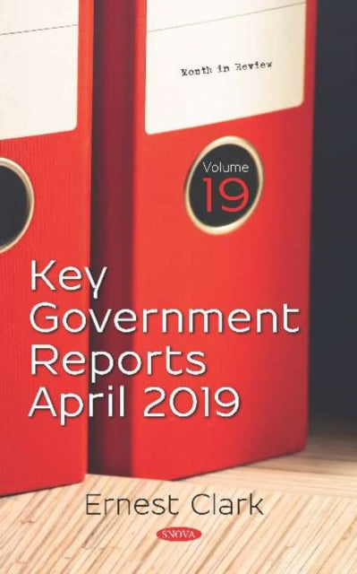 Book cover of: Key Government Reports -- Volume 19. By: Ernest Clark
