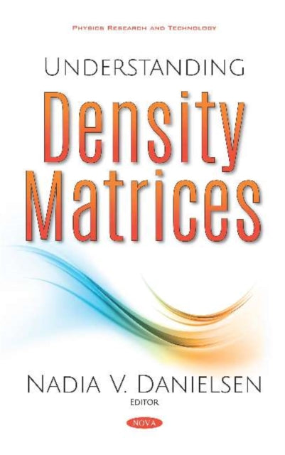 Book cover of: Understanding Density Matrices. By: Nadia V. Danielsen