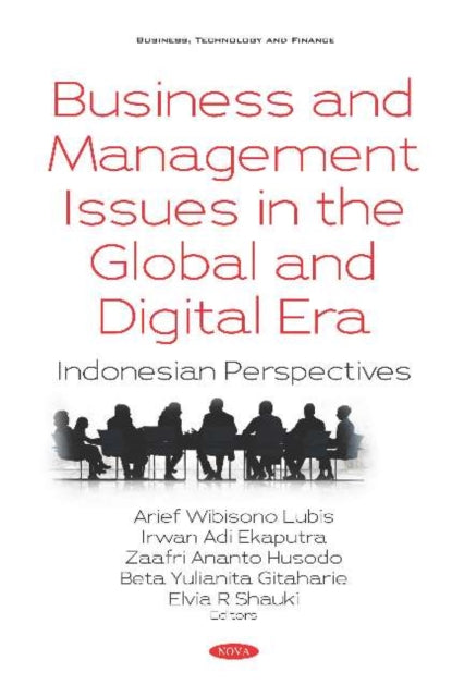 Book cover of: Business and Management Issues in the Global and Digital Era. By: Arief Wibisono Lubis