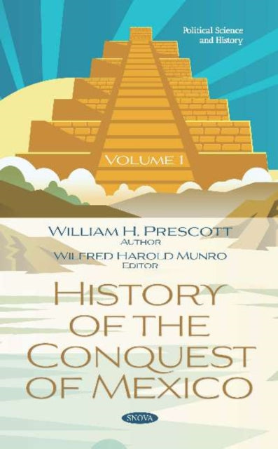Book cover of: History of the Conquest of Mexico. Volume 1. By: William H. Prescott