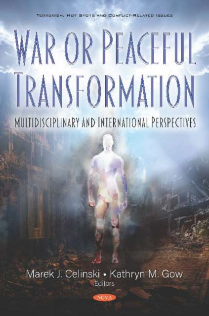 Book cover of: War or Peaceful Transformation. By: Kathryn M. Gow