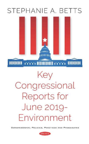 Key Congressional Reports for June 2019 -- Environment