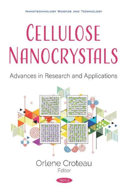 Book cover of: Cellulose Nanocrystals. By: Orlene Croteau