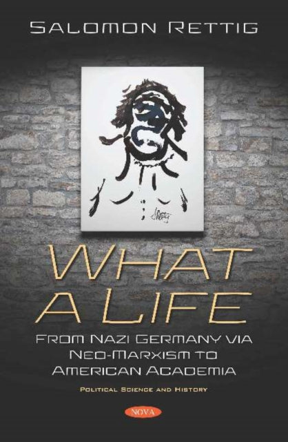 Book cover of: What a Life. By: Salomon Rettig