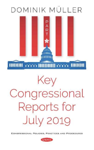 Book cover of: Key Congressional Reports for July 2019. By: Dominik Müller