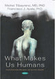 Book cover of: What Makes Us Humans. By: Michel Tibayrenc