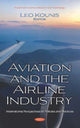 Book cover of: Aviation and the Airline Industry. By: Leo Kounis