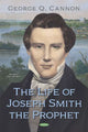 Book cover of: Life of Joseph Smith the Prophet. By: George Q. Cannon