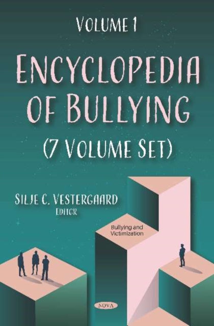 Book cover of: Encyclopedia of Bullying (7 Volume Set). By: Silje C. Vestergaard