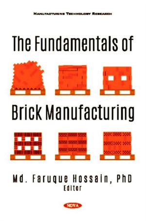 The Fundamentals of Brick Manufacturing