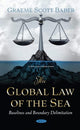 Book cover of: Global Law of the Sea. By: Graeme Scott Baber
