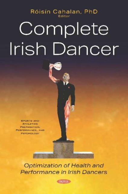 Book cover of: Complete Irish Dancer. By: Roisin Cahalan
