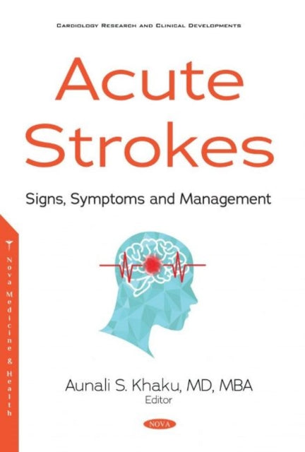 Book cover of: Acute Strokes. By: Aunali S. Khaku