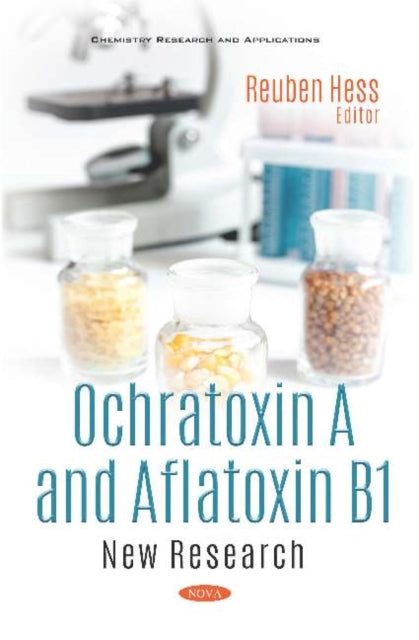 Book cover of: Ochratoxin A and Aflatoxin B1. By: Reuben Hess
