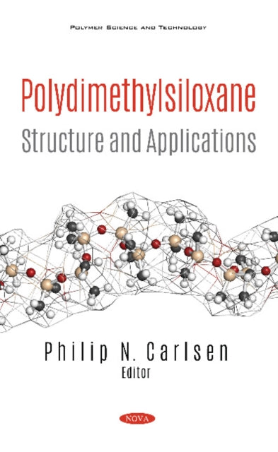 Book cover of: Polydimethylsiloxane. By: Philip N. Carlsen